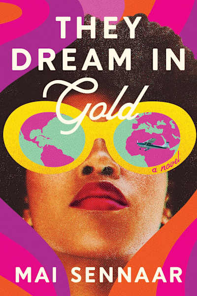 Book cover for They Dream in Gold by Mai Sennaar