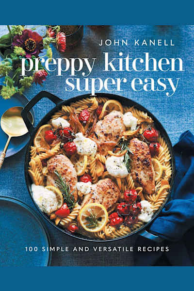 Book cover for Preppy Kitchen Super Easy by John Kanell