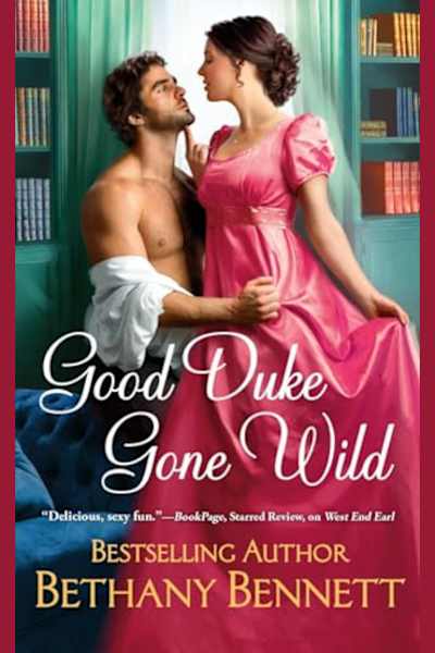 Book cover for Good Duke Gone Wild by Bethany Bennett