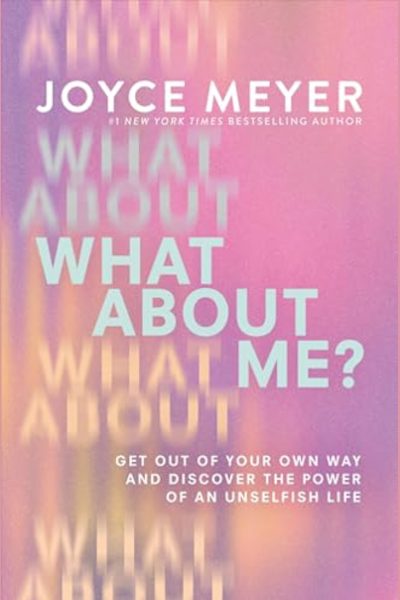 Book cover for What About Me? by Joyce Meyer