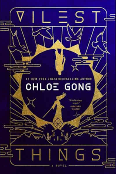 Book cover for Vilest Things by Chloe Gong