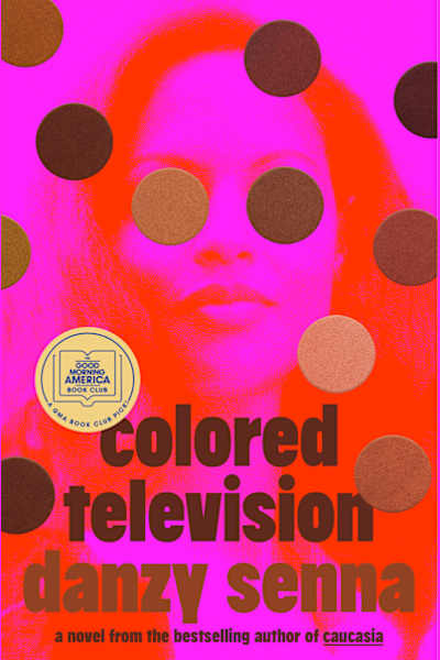 Book cover for Colored Television by Danzy Senna