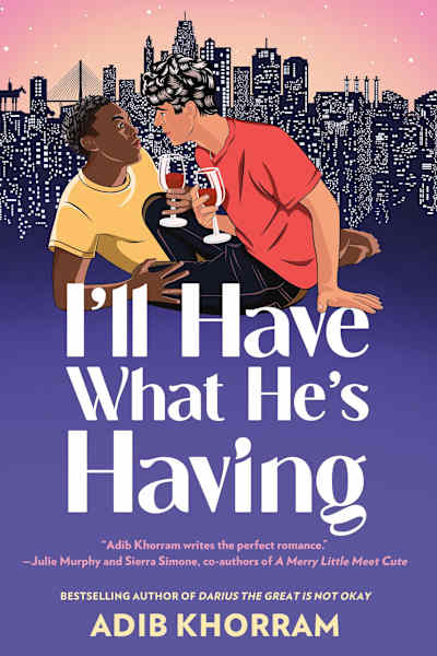 Book cover for I'll Have What He's Having by Adib Khorram