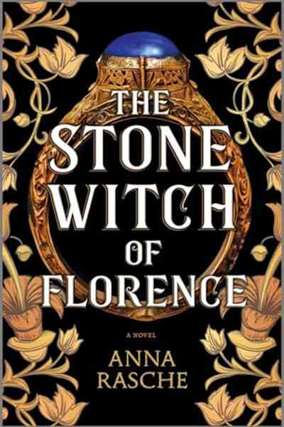 Book cover for The Stone Witch of Florence by Anna Rasche