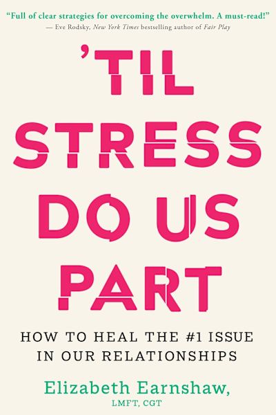 Book cover for 'Til Stress Do Us Part by Elizabeth Earnshaw