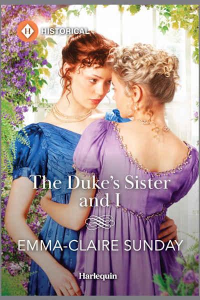 Book cover for The Duke's Sister and I by Emma-Claire Sunday