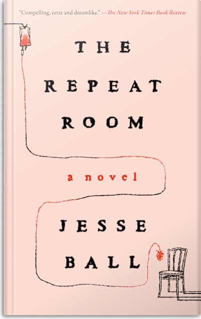 Book cover for The Repeat Room by Jesse Ball