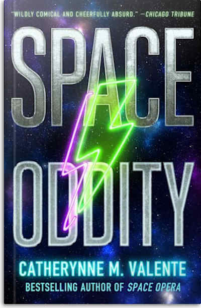Book cover for Space Oddity by Catherynne M. Valente