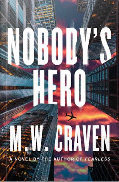 Book cover for Nobody's Hero by M. W. Craven