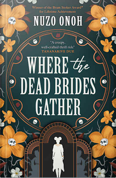Book cover for Where the Dead Brides Gather by Nuzo Onoh