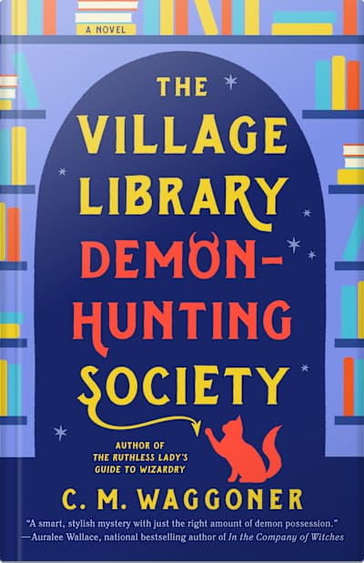 Book cover for The Village Library Demon-Hunting Society by C.M. Waggoner