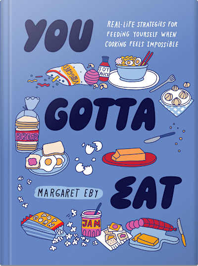 Book cover for You Gotta Eat by Margaret Eby