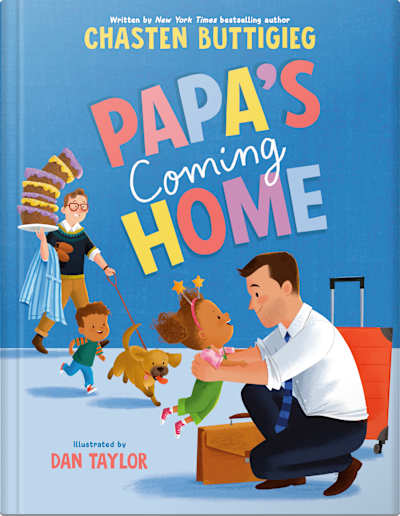 Book cover for Papa's Coming Home by Chasten Buttigieg and Dan Taylor