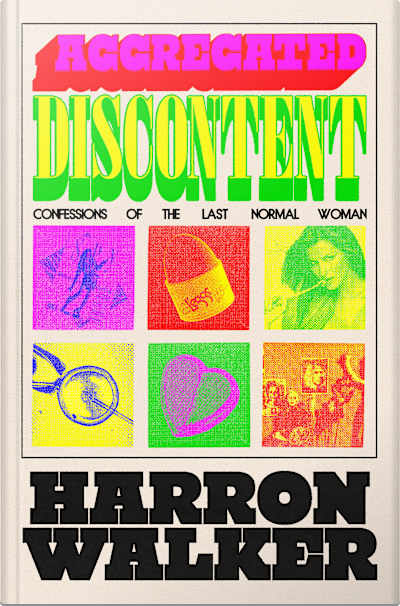 Book cover for Aggregated Discontent by Harron Walker