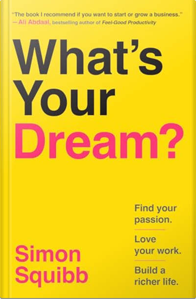 Book cover for What's Your Dream? by Simon Squibb