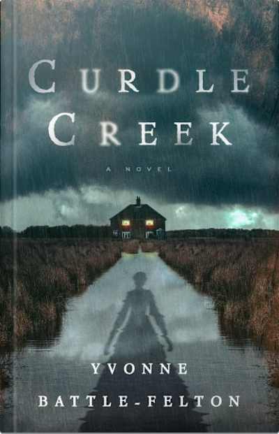Book cover for Curdle Creek by Yvonne Battle-Felton