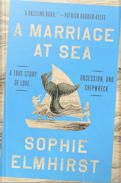Book cover for A Marriage at Sea by Sophie Elmhirst