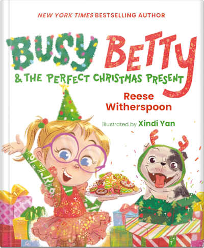 Book cover for Busy Betty & The Perfect Christmas Present by Xindi Yan and Reese Witherspoon