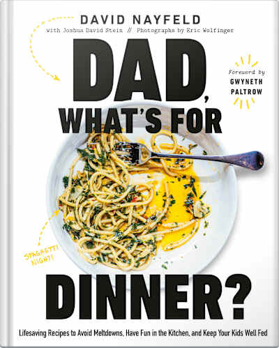 Book cover for Dad, What’s for Dinner? by David Nayfeld and Joshua David Stein