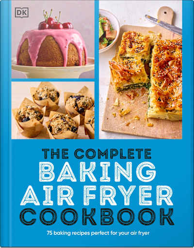 Book cover for The Complete Baking Air Fryer Cookbook by DK Publishing
