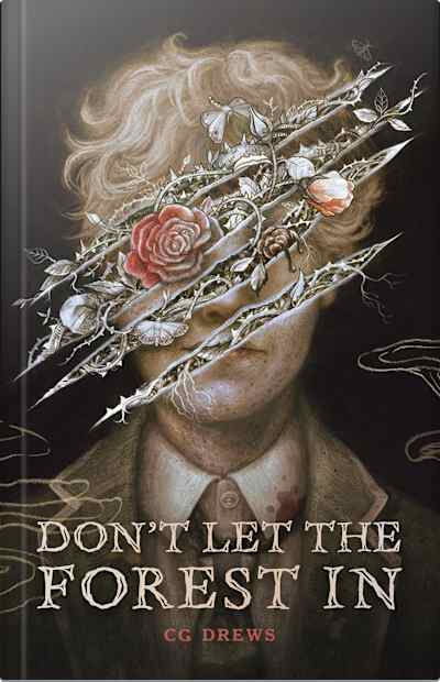 Book cover for Don't Let the Forest In by C. G. Drews