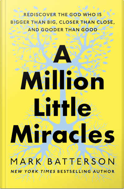Book cover for A Million Little Miracles by Mark Batterson