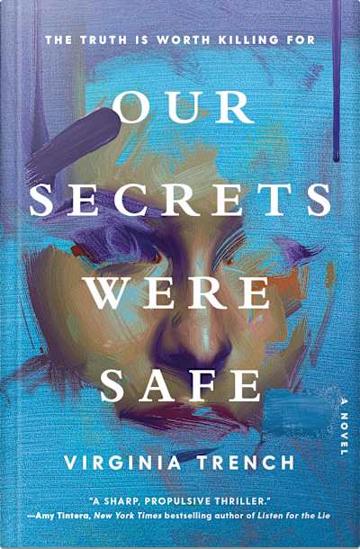 Book cover for Our Secrets Were Safe by Virginia Trench