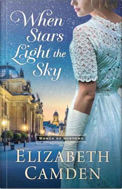 Book cover for When Stars Light the Sky by Elizabeth Camden
