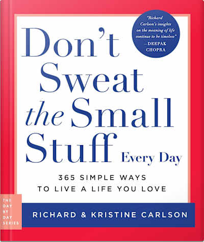 Book cover for Don't Sweat the Small Stuff Every Day by Richard Carlson and Kristine Carlson