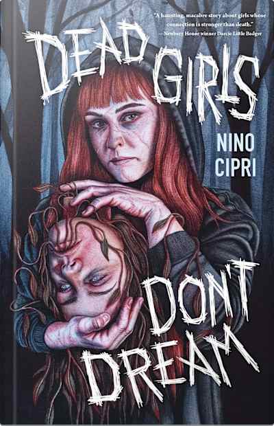 Book cover for Dead Girls Don't Dream by Nino Cipri