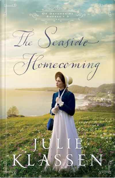 Book cover for The Seaside Homecoming by Julie Klassen