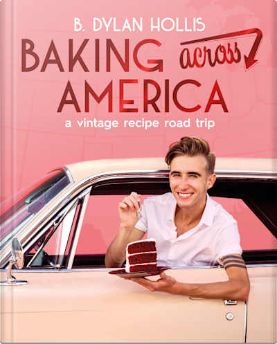 Book cover for Baking Across America by B. Dylan Hollis