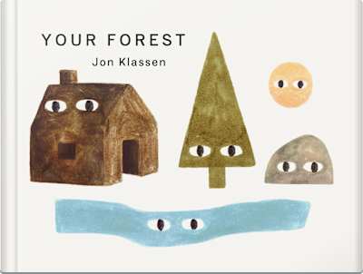 Book cover for Your Forest by Jon Klassen