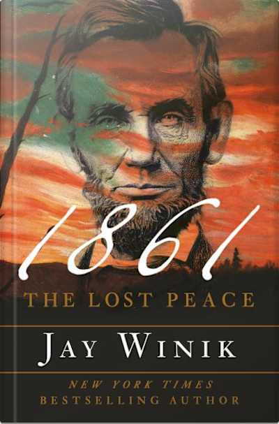 Book cover for 1861: The Lost Peace by Jay Winik