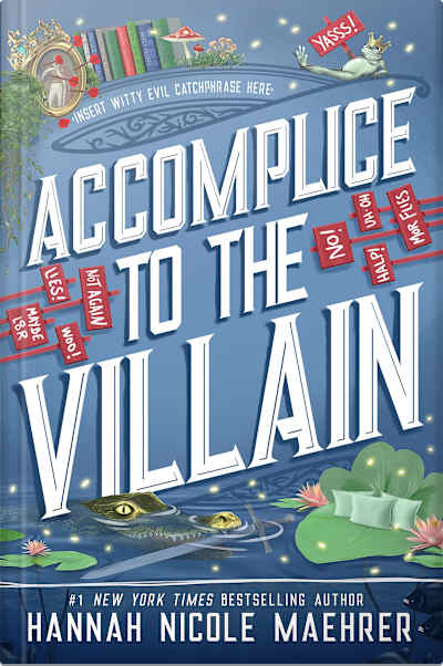 Book cover for Accomplice to the Villain by Hannah Nicole Maehrer