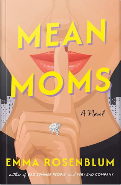Book cover for Mean Moms by Emma Rosenblum