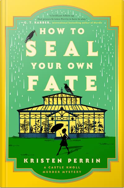 Book cover for How to Seal Your Own Fate by Kristen Perrin