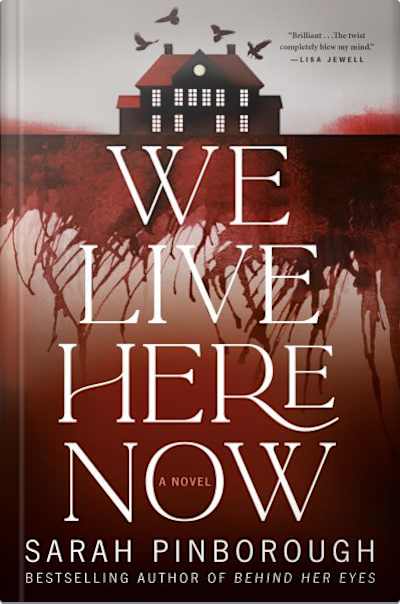 Book cover for We Live Here Now by Sarah Pinborough