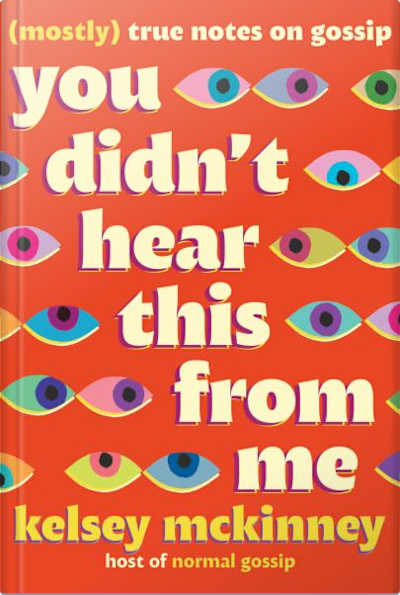 Book cover for You Didn't Hear This from Me by Kelsey McKinney