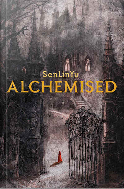 Book cover for Alchemised by SenLinYu
