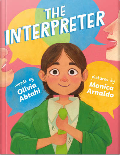 Book cover for The Interpreter by Monica Arnaldo and Olivia Abtahi