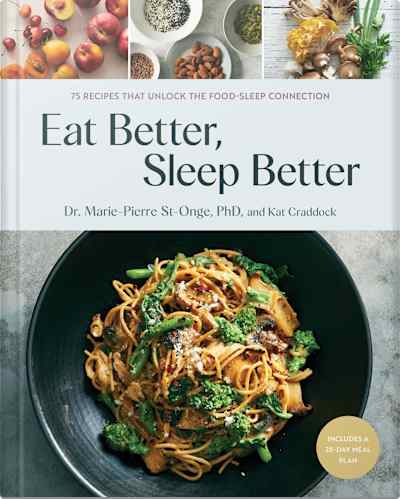 Book cover for Eat Better, Sleep Better by Kat Craddock and Marie-Pierre St-Onge