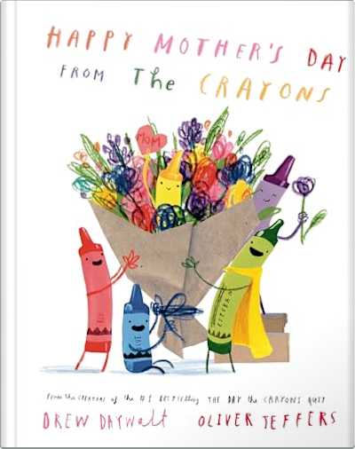 Book cover for Happy Mother's Day from the Crayons by Oliver Jeffers and Drew Daywalt