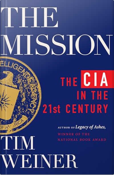Book cover for The Mission by Tim Weiner