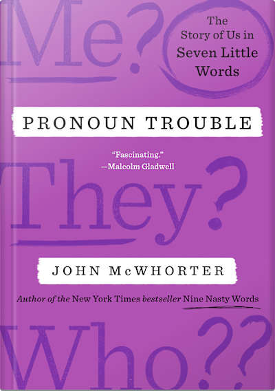Book cover for Pronoun Trouble by John McWhorter