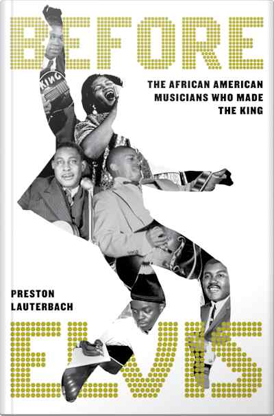 Book cover for Before Elvis by Preston Lauterbach