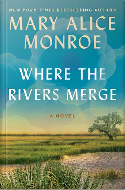 Book cover for Where the Rivers Merge by Mary Alice Monroe