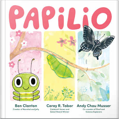 Book cover for Papilio by Andy Chou Musser, Ben Clanton, and Corey R. Tabor