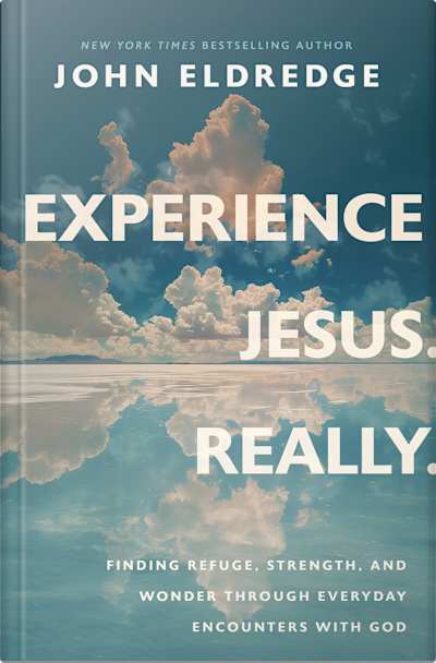 Book cover for Experience Jesus. Really. by John Eldredge