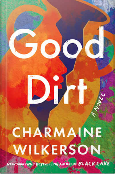Book cover for Good Dirt by Charmaine Wilkerson